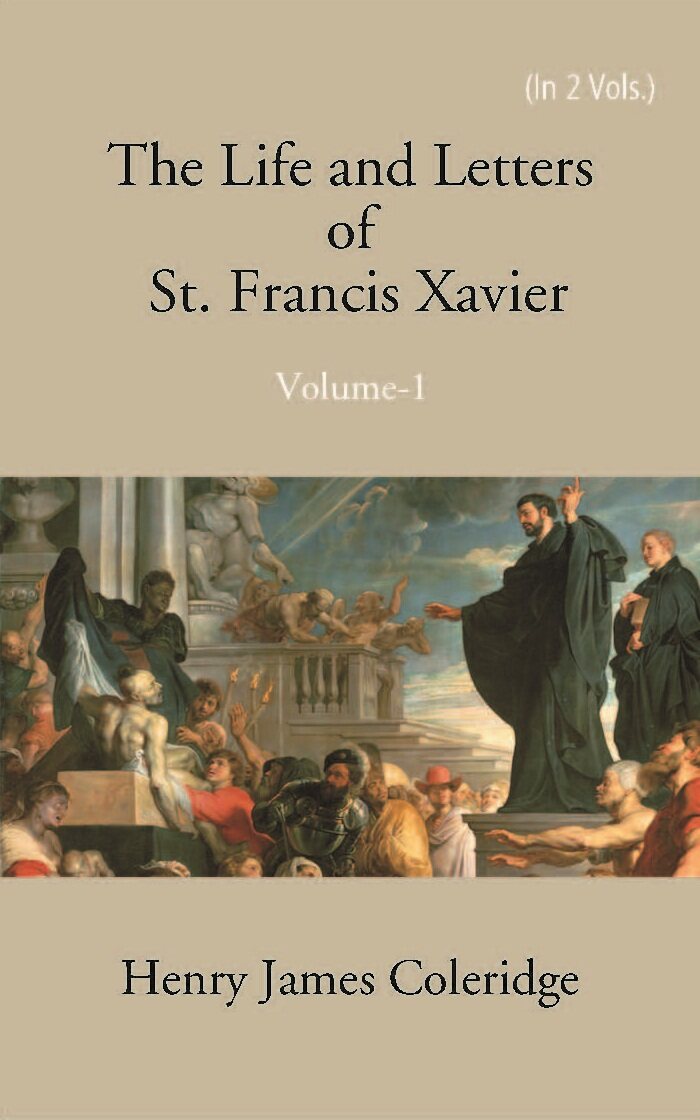 The Life And Letters Of St. Francis Xavier Vol. 1st - Gyan Books 