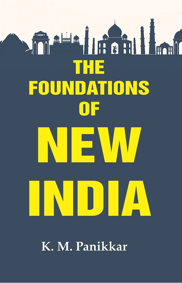 The Foundations of New India - Gyan Books 