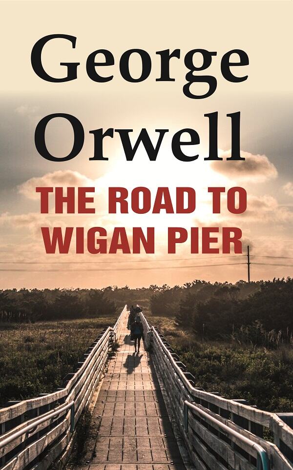 The Road to Wigan Pier - Gyan Books  Grab2Buy Gyan Books Grab2Buy