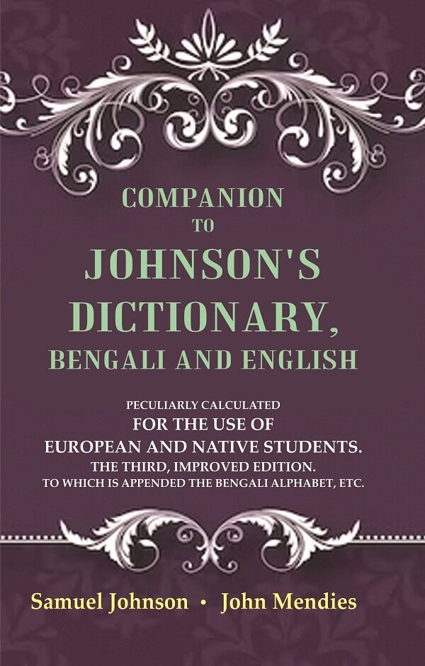Companion To Johnson'S Dictionary, Bengali And English Peculiarly Calculated For The Use Of European And - Gyan Books 