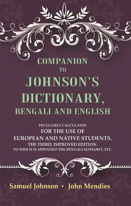 Companion To Johnson'S Dictionary, Bengali And English Peculiarly Calculated For The Use Of European And - Gyan Books 