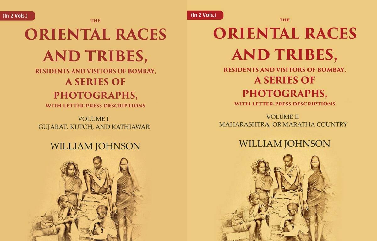 The Oriental Races and Tribes, Residents and Visitors of Bombay, A Series of Photographs, with Letter-Press Descriptions 2 vols. Set - Gyan Books 