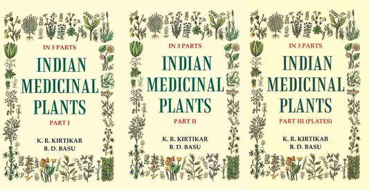 Indian Medicinal Plants In 3 Parts (Set) - Gyan Books 
