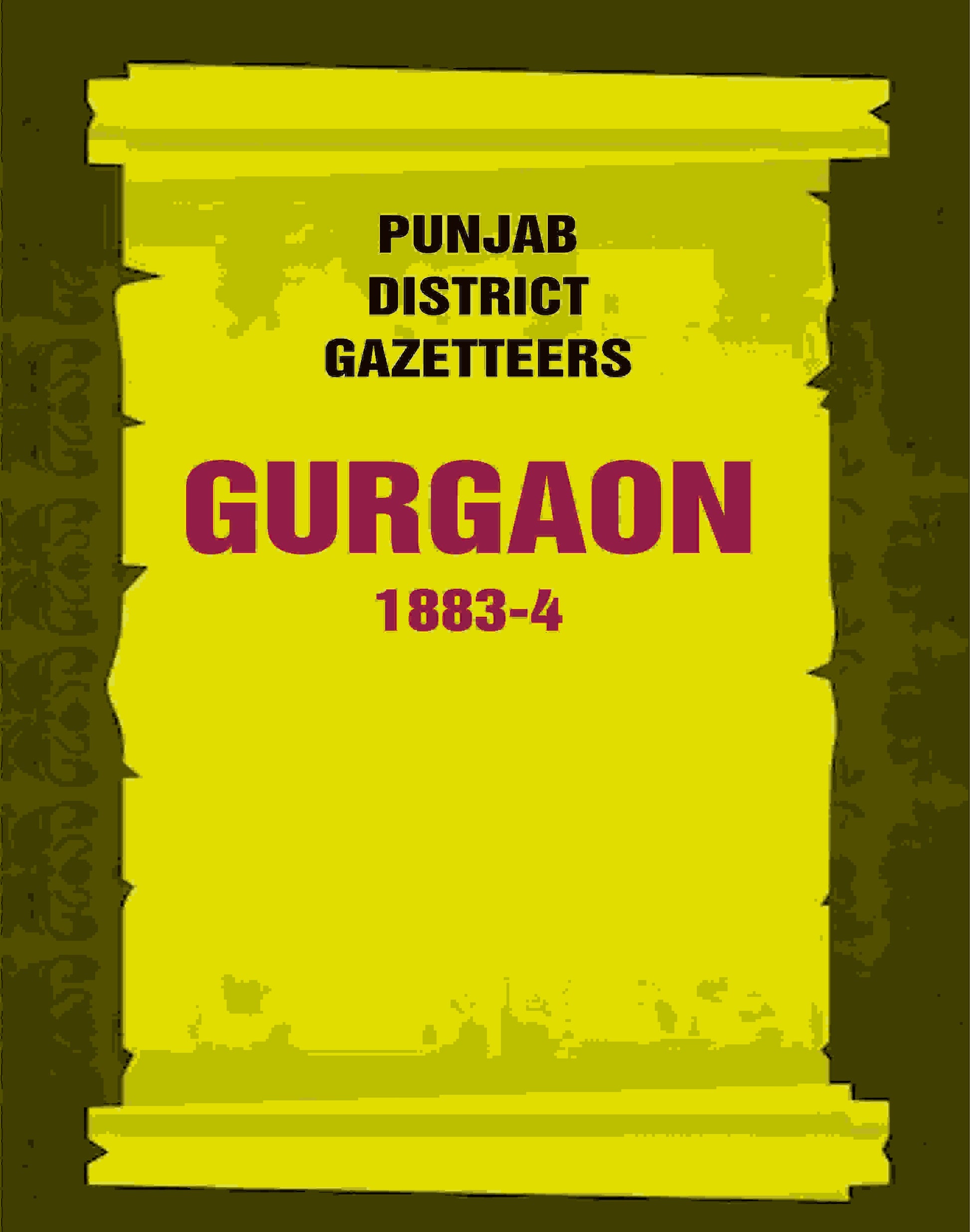 Punjab District Gazetteers: Gurgaon 1883-4 9th - Gyan Books 