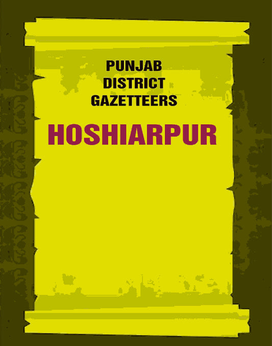 Punjab District Gazetteers: Hoshiarpur 12th - Gyan Books 