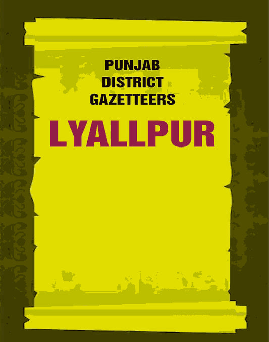 Punjab District Gazetteers: Lyallpur 22nd - Gyan Books 