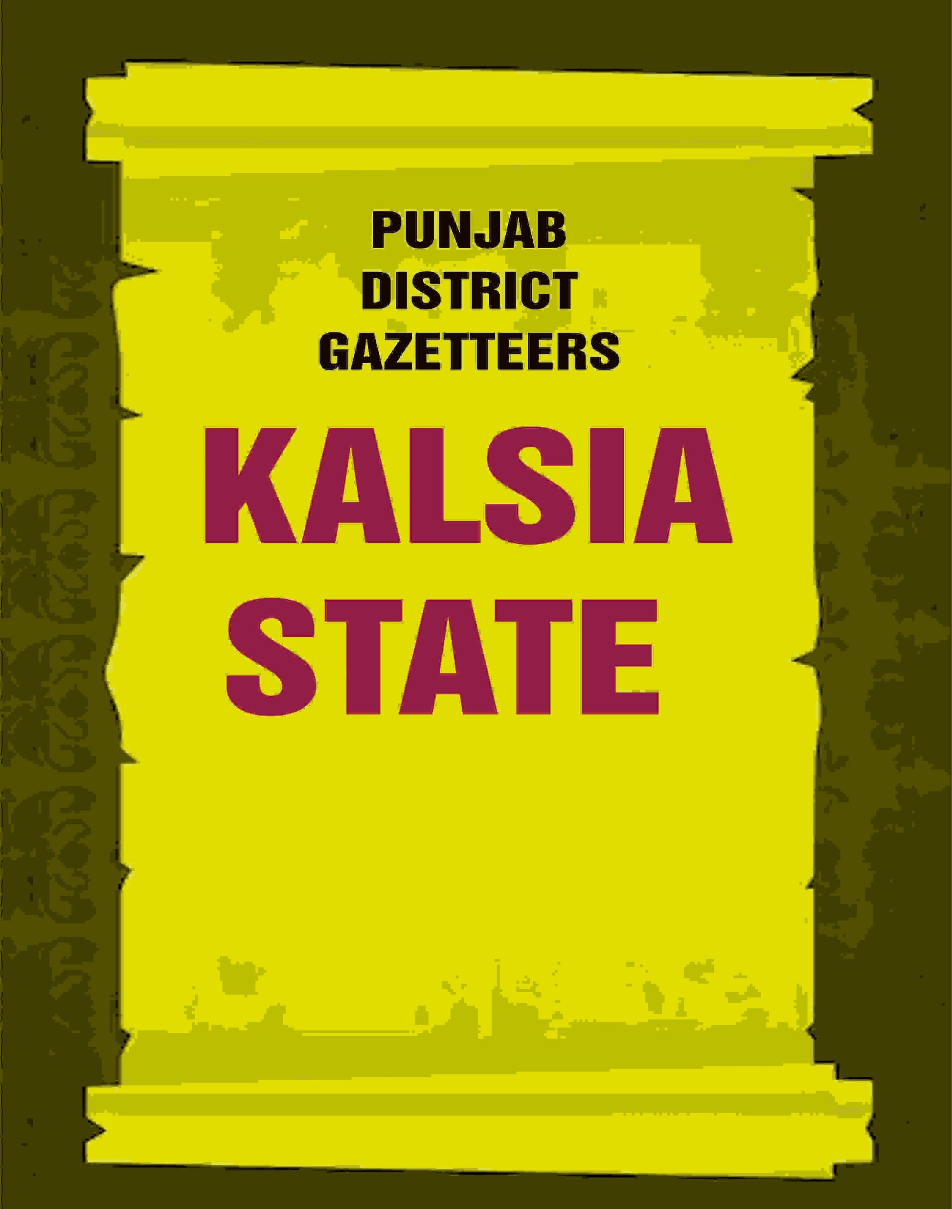 Punjab District Gazetteers: Kalsia State 32nd - Gyan Books 