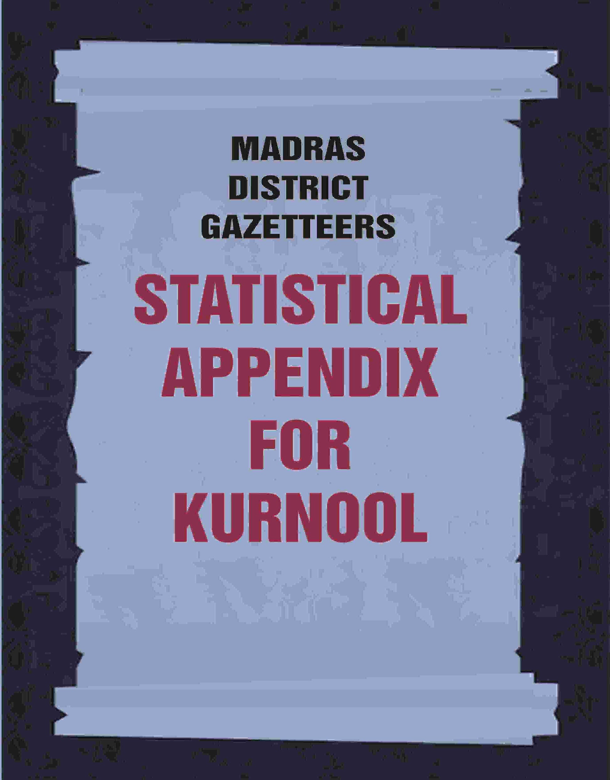 Madras District Gazetteers: Statistical Appendix For Kurnool 10th - Gyan Books 