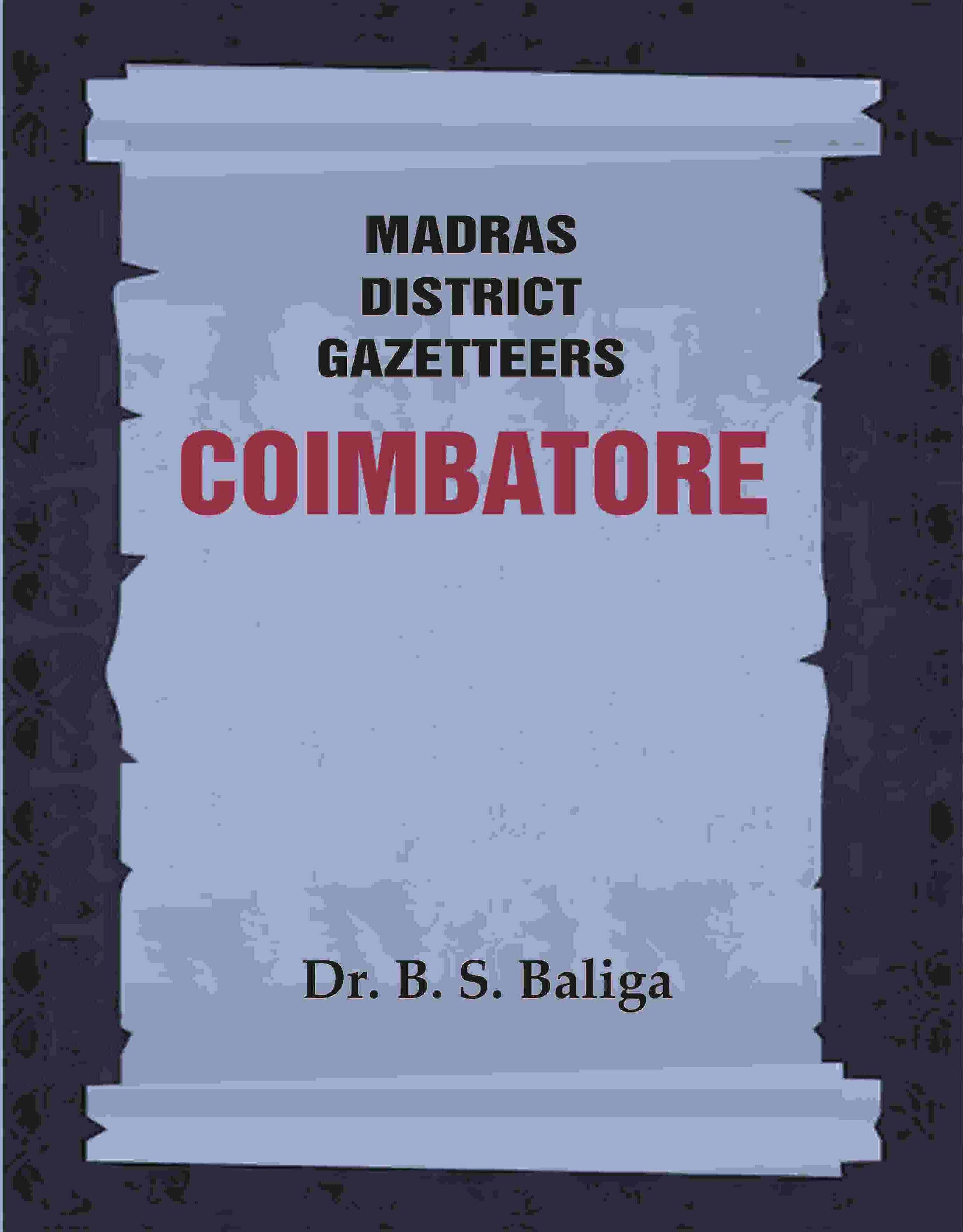 Madras District Gazetteers: Coimbatore 5th - Gyan Books 