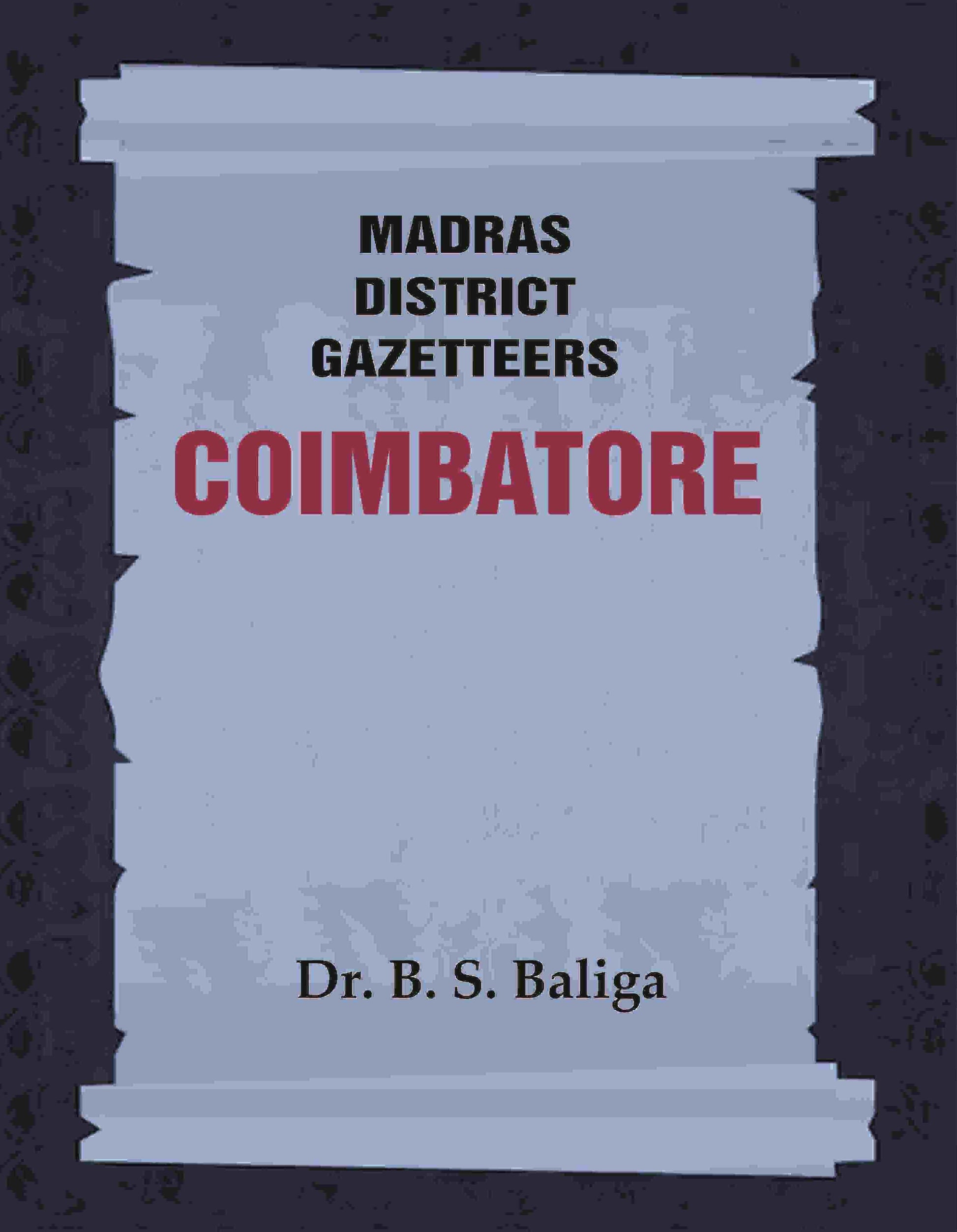 Madras District Gazetteers: Coimbatore 5th - Gyan Books 
