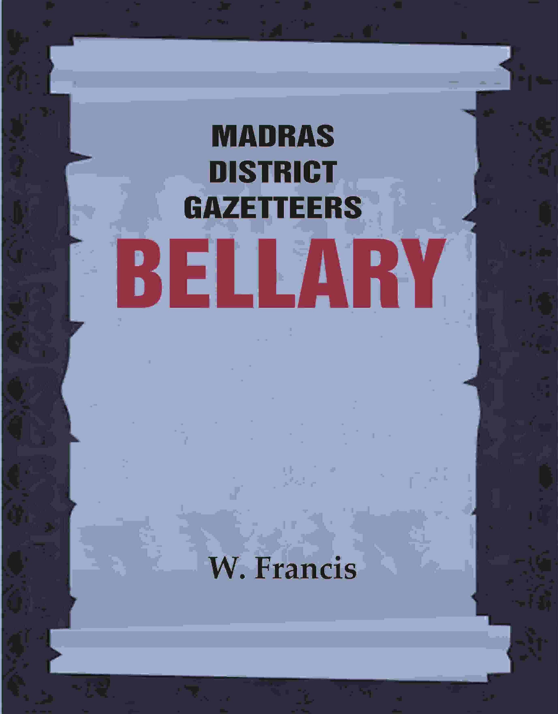 Madras District Gazetteers: Bellary 3rd - Gyan Books 