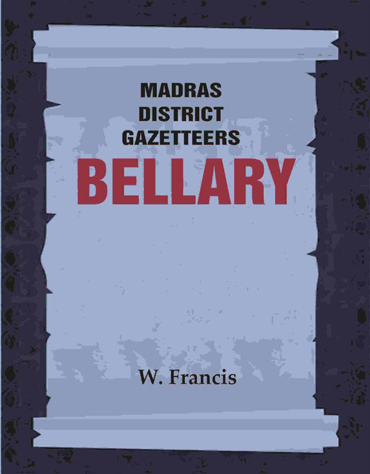 Madras District Gazetteers: Bellary 3rd - Gyan Books 