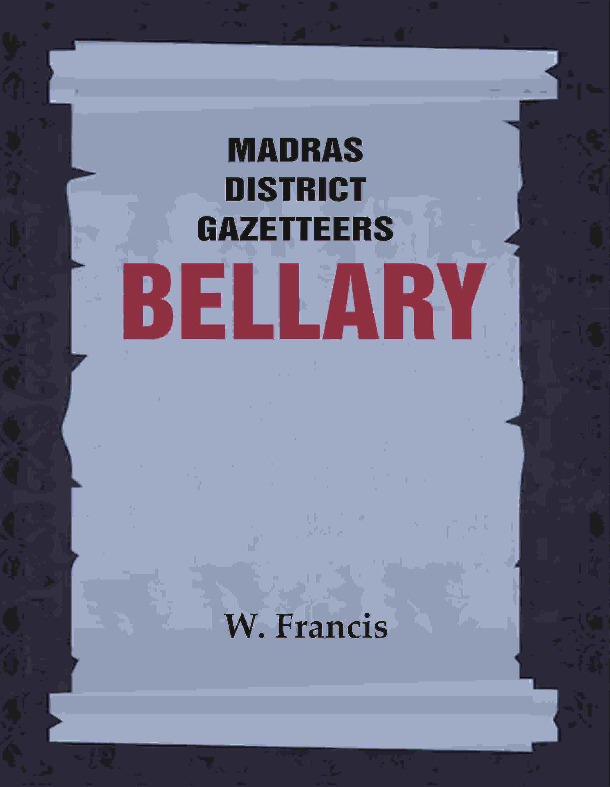Madras District Gazetteers: Bellary 3rd - Gyan Books 