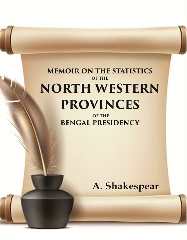 Memoir on the statistics of the North Western provinces of the Bengal presidency - Gyan Books 