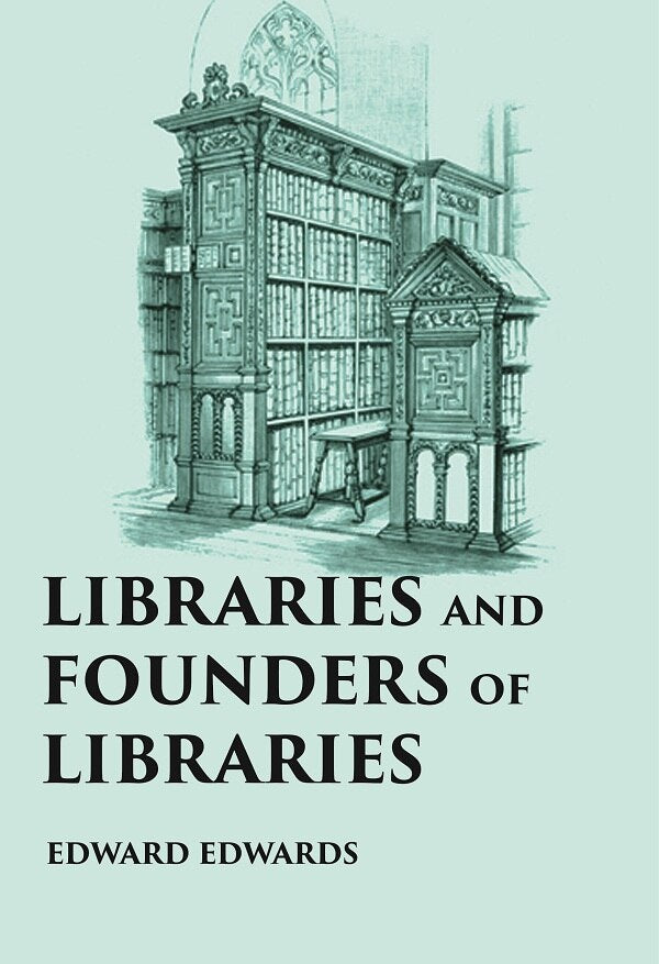LIBRARIES AND FOUNDERS OF LIBRARIES - Gyan Books 