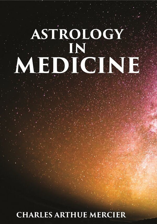 ASTROLOGY IN MEDICINE - Gyan Books