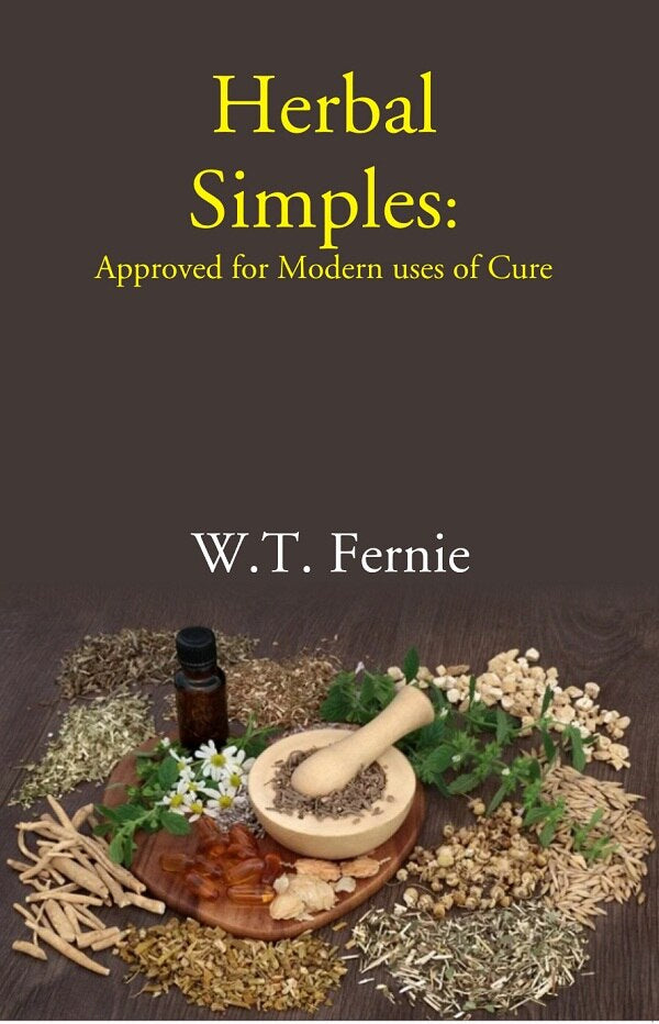 Herbal Simples: Approved for Modern uses of Cure - Gyan Books 