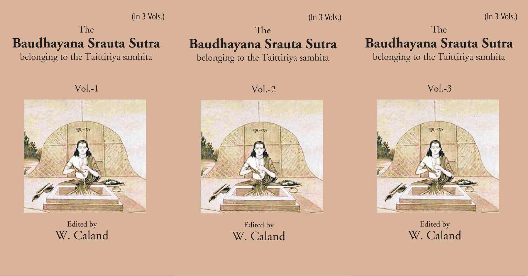 The Baudhayana Srauta Sutra 3 Vols. Set - Gyan Books 