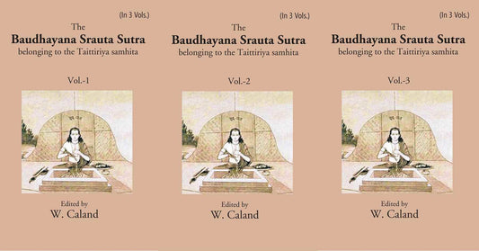 The Baudhayana Srauta Sutra 3 Vols. Set - Gyan Books 