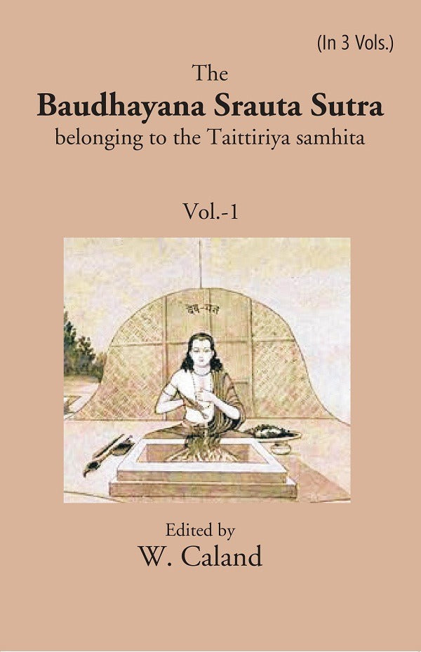 The Baudhayana Srauta Sutra 1st - Gyan Books 