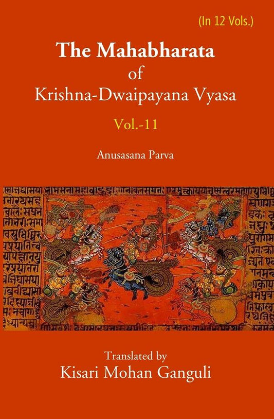 The Mahabharata Of Krishna-Dwaipayana Vyasa (Anusasana Parva) 11th - Gyan Books 