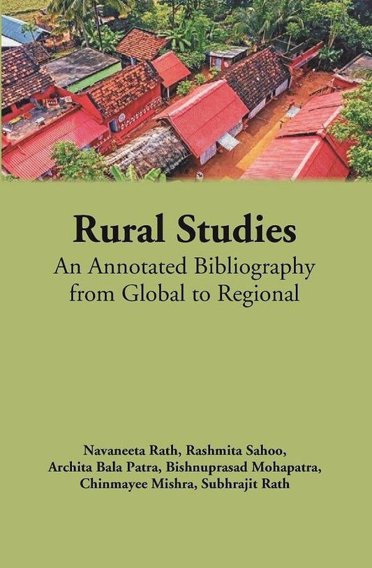 Rural Studies: An Annotated Bibliography from Global to Regional - Gyan Books 