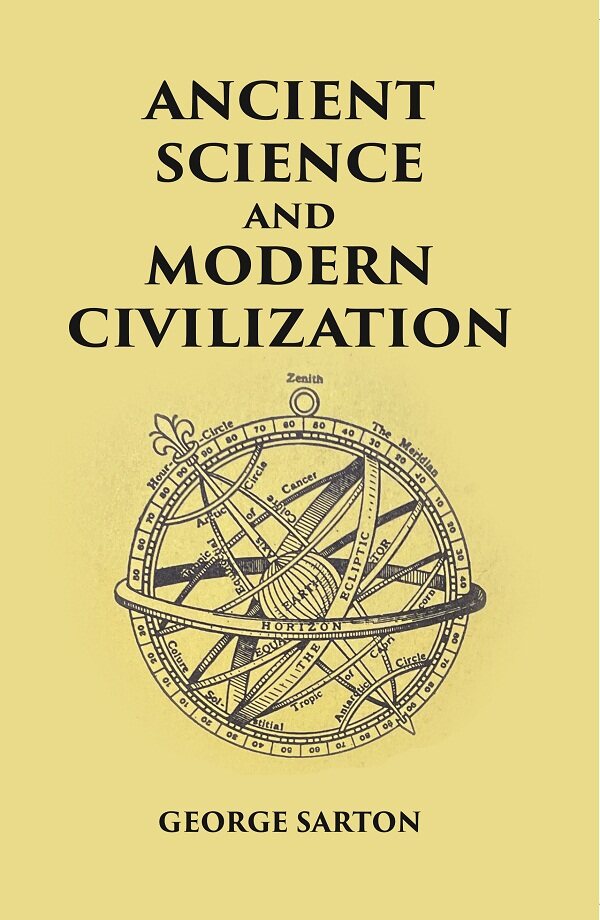 ANCIENT SCIENCE AND MODERN CIVILIZATION - Gyan Books 