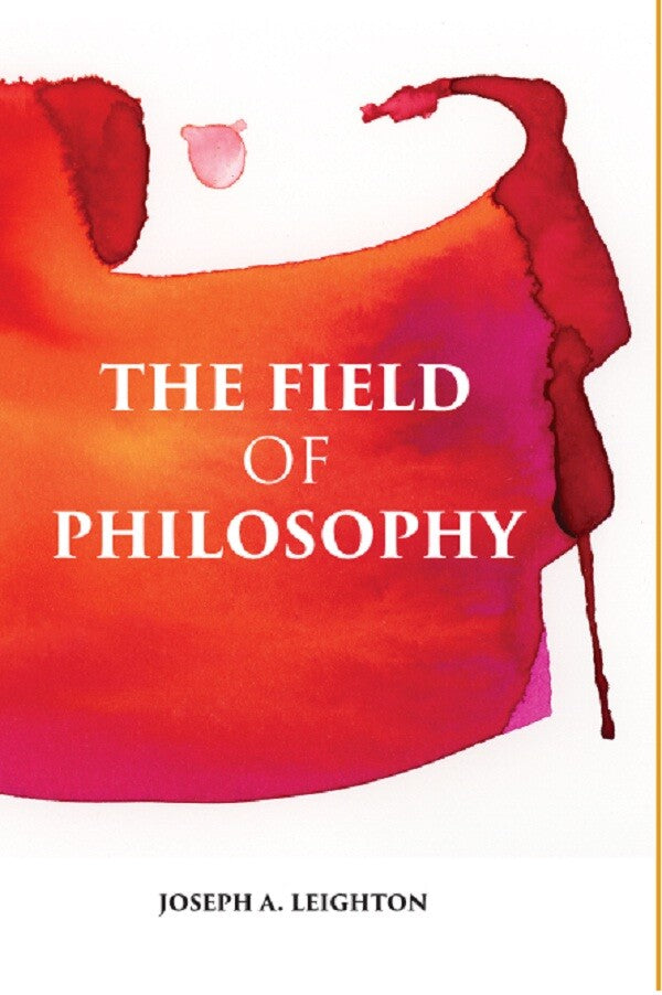 THE FIELD OF PHILOSOPHY: AN INTRODUCTION TO THE STUDY OF PHILOSOPHY - Gyan Books 
