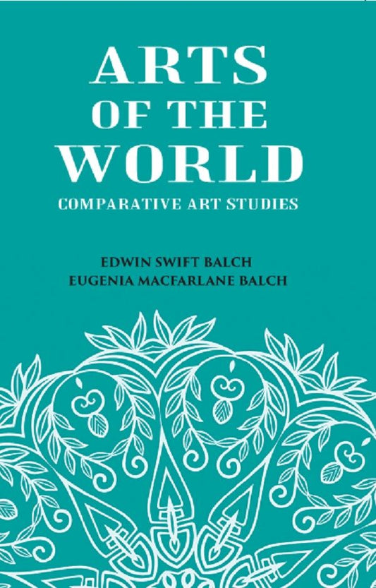 ARTS OF THE WORLD: Comparative Art Studies - Gyan Books 