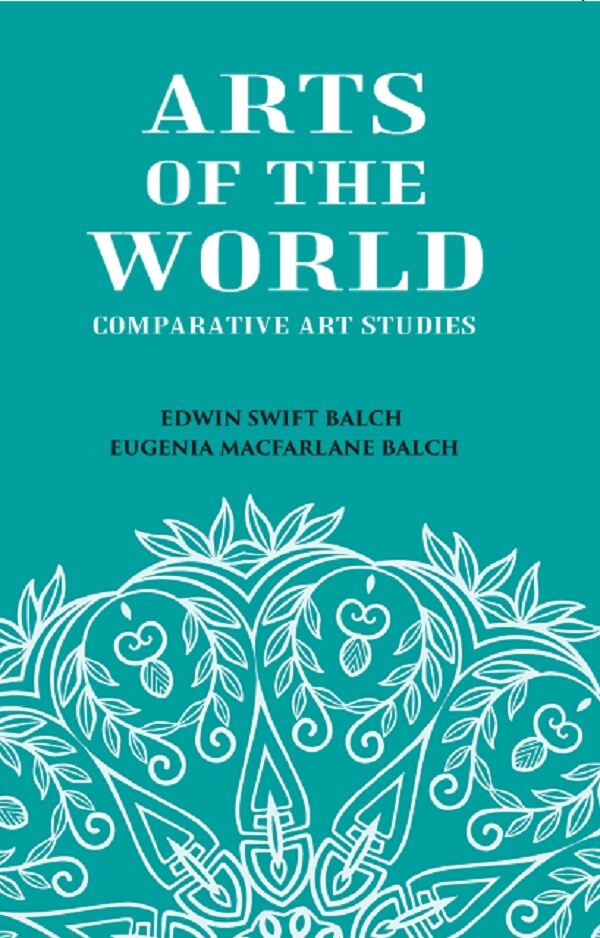 ARTS OF THE WORLD: Comparative Art Studies - Gyan Books 