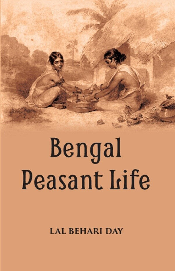 BENGAL PEASANT LIFE - Gyan Books 