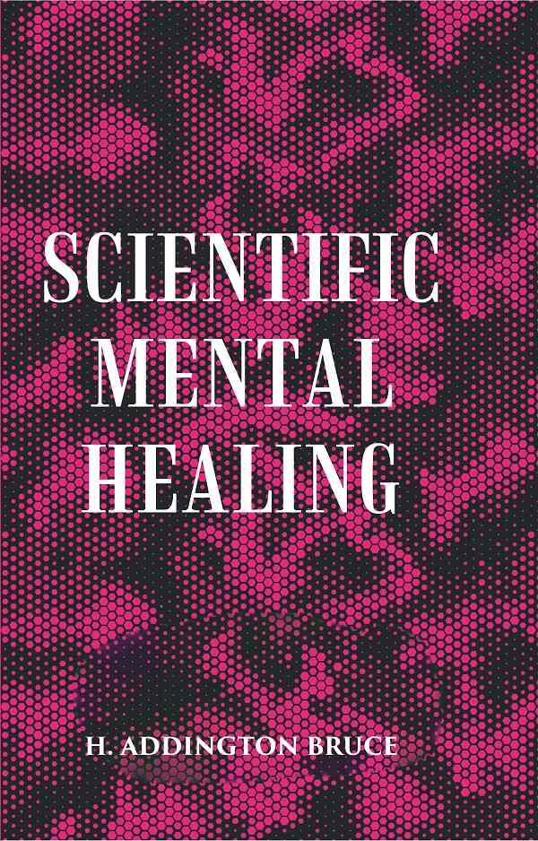 SCIENTIFIC MENTAL HEALING - Gyan Books 