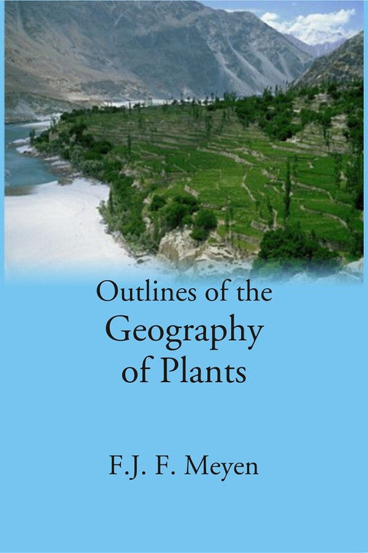 Outlines of the Geography of Plants - Gyan Books 