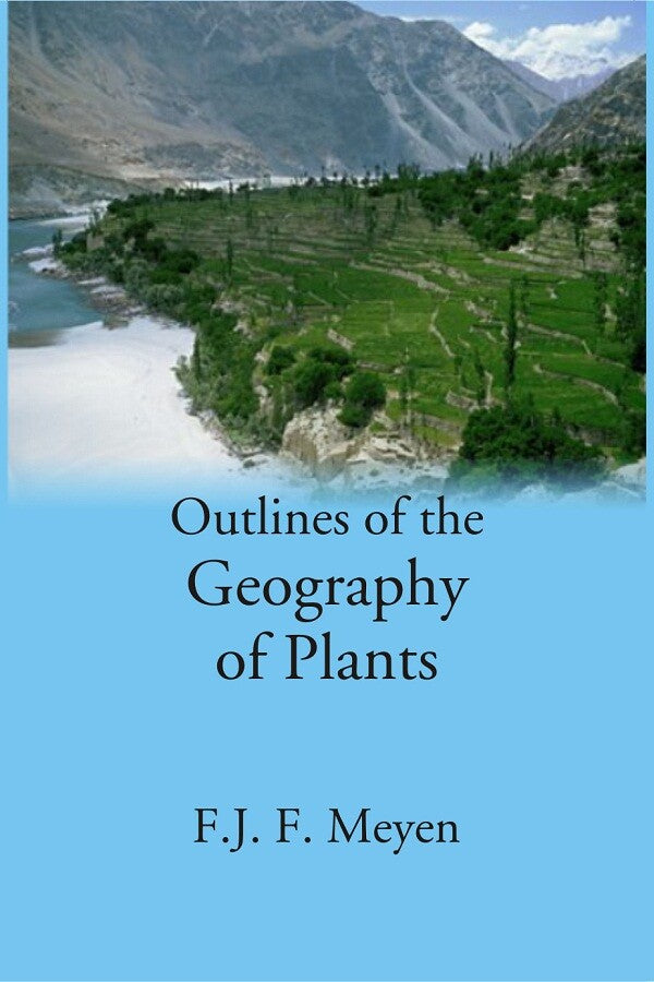 Outlines of the Geography of Plants - Gyan Books 