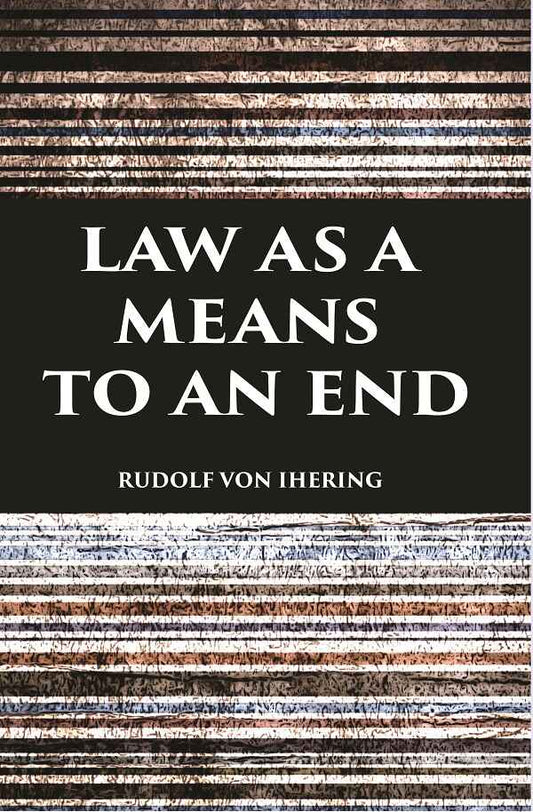 LAW AS A MEANS TO AN END - Gyan Books 