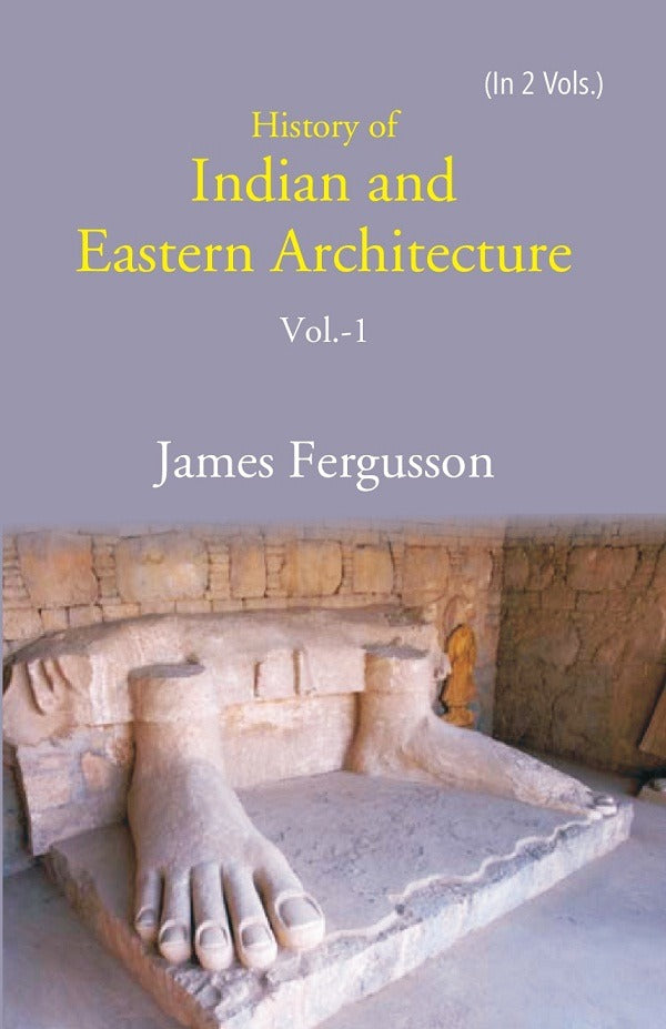 History of Indian and Eastern Architecture 1st - Gyan Books 