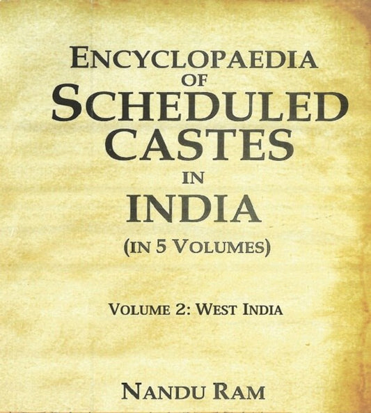 Encyclopaedia of Scheduled Castes in India West India 2nd - Gyan Books 
