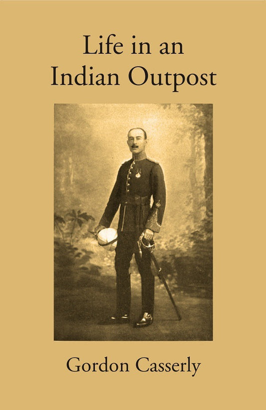 Life in an Indian Outpost - Gyan Books