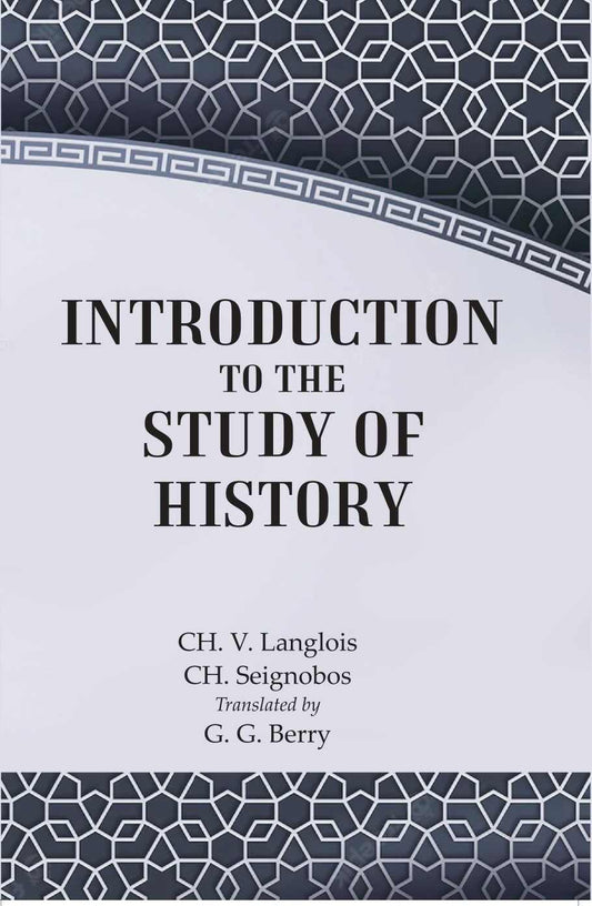 Introduction to the Study of History - Gyan Books