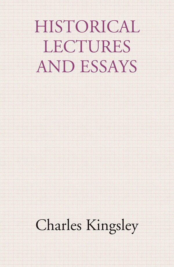 Historical lectures and essays - Gyan Books