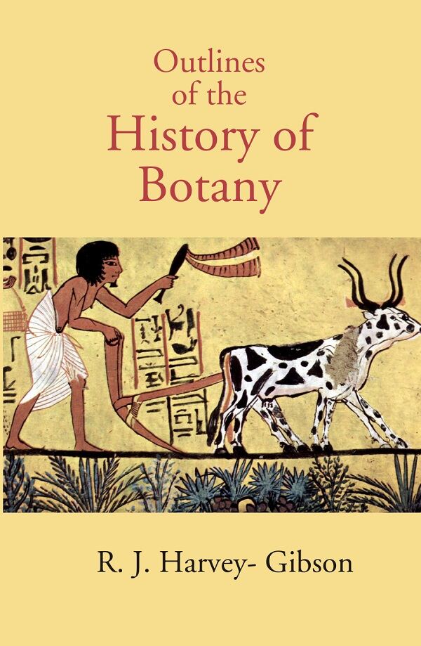 Outlines of the History of Botany - Gyan Books