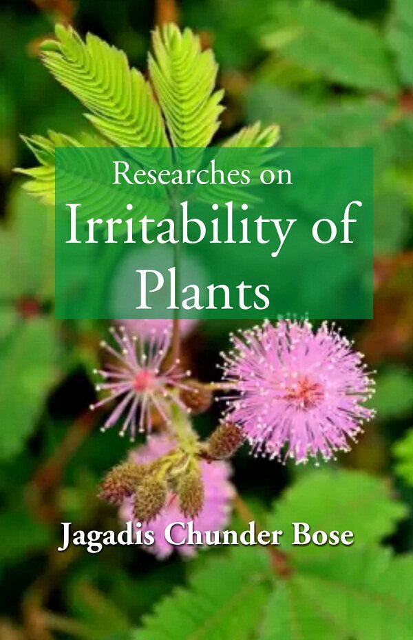 Researches on Irritability of Plants - Gyan Books