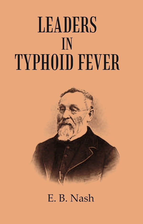 Leaders in Typhoid Fever - Gyan Books