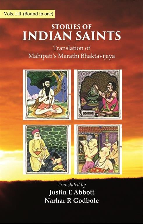 Stories of Indian Saints: Translation of Mahipati's Marathi Bhaktavijaya - Gyan Books 