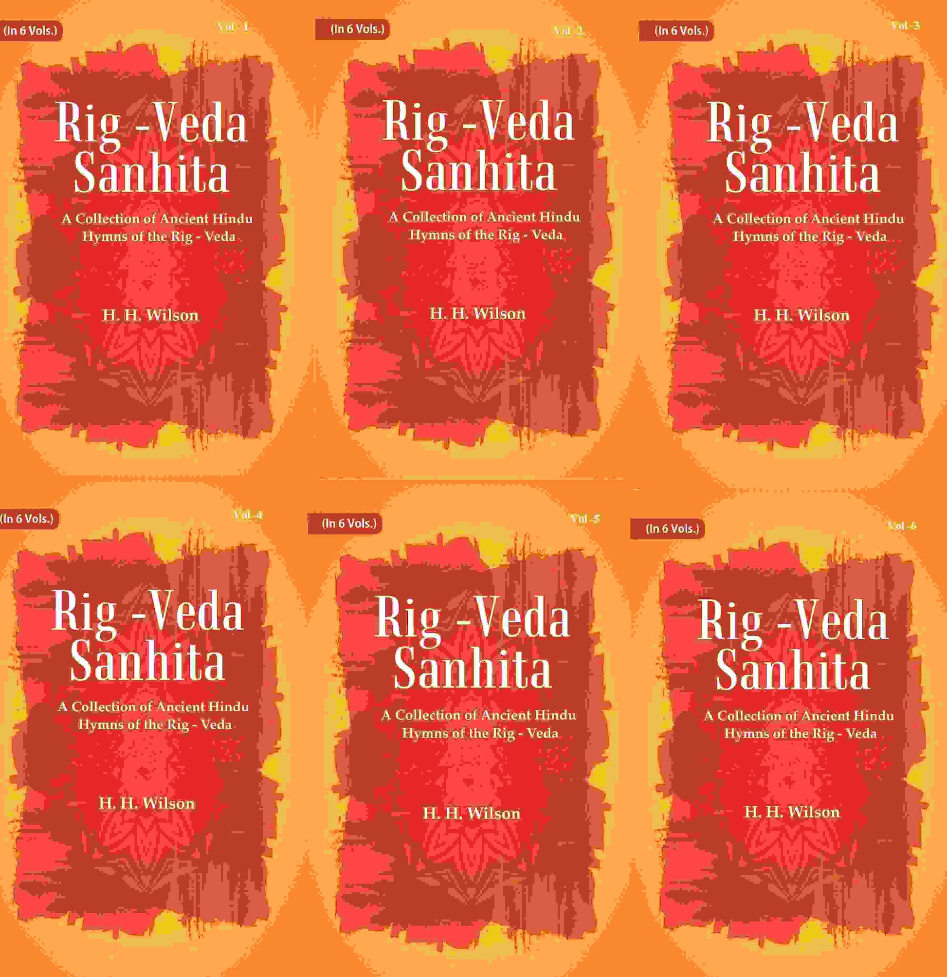 Rig -Veda - Sanhita : A Collection of Ancient Hindu Hymns of the Rig - Veda 6 Vols. Set - Gyan Books 