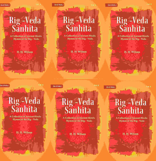 Rig -Veda - Sanhita : A Collection of Ancient Hindu Hymns of the Rig - Veda 6 Vols. Set - Gyan Books 