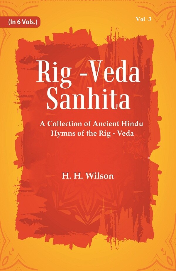 Rig -Veda - Sanhita : A Collection of Ancient Hindu Hymns of the Rig - Veda 3rd - Gyan Books 