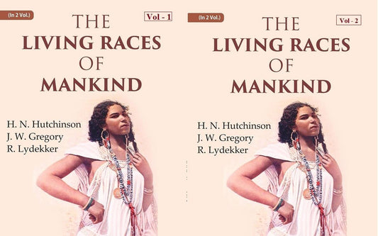 The Living Races Of Mankind: A Popular Illustrated Account Of The Customs, Habits, Pursuits, 2 Vols. Set - Gyan Books 
