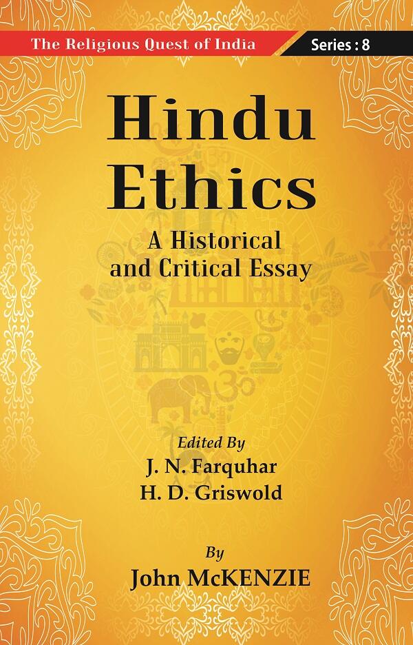 The Religious Quest of India : Hindu Ethics Series : 8 - Gyan Books 