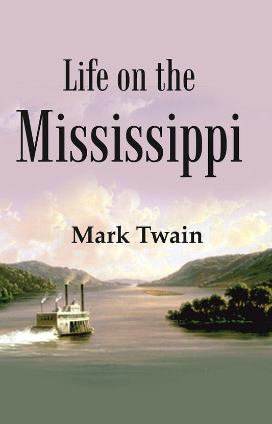 Life on the Mississippi - Gyan Books 